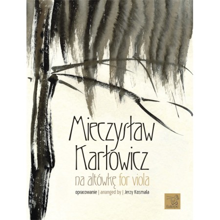 KARŁOWICZ, Mieczysław (opr. J. Kosmala) - Karłowicz na altówkę